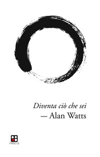Diventa_Cio`_Che_Sei_-Watts_Alan